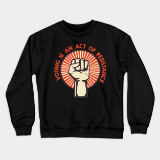 Voting Resistance 2020 Crewneck Sweatshirt